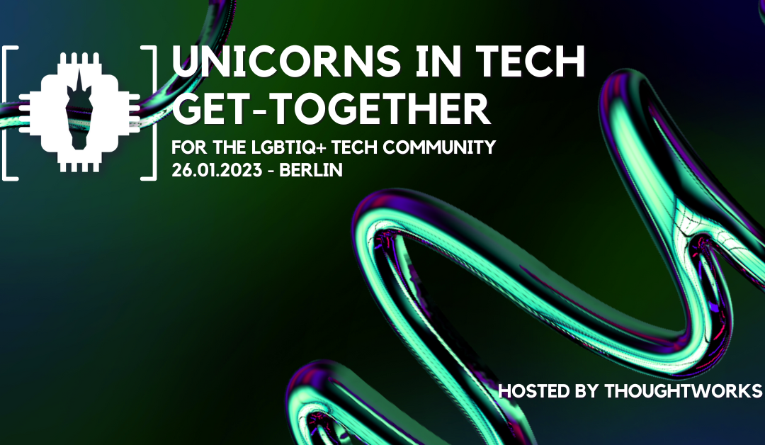 Unicorns in Tech Get-Together – hosted by Thoughtworks Berlin
