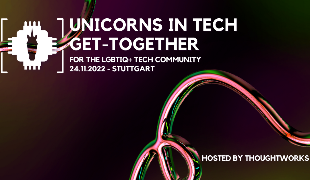 Unicorns in Tech Get-Together – hosted by Thoughtworks Stuttgart