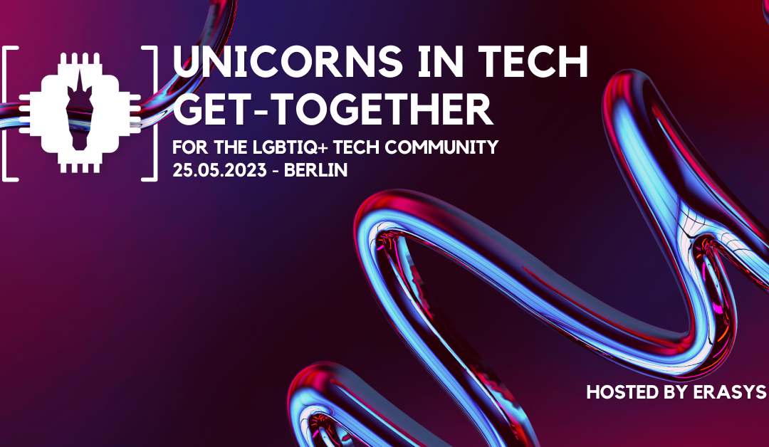 Unicorns in Tech Get-Together – hosted by Erasys (Romeo)